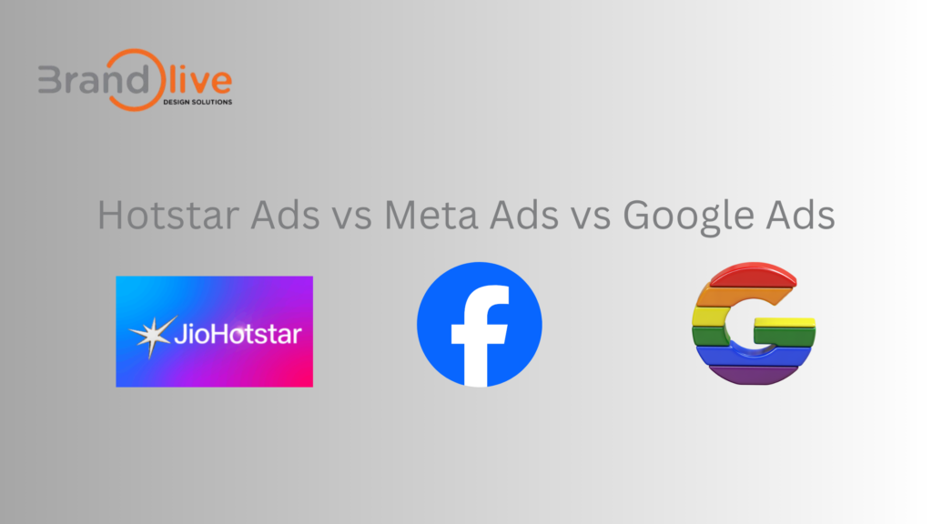 Hotstar Ads vs Meta Ads vs Google Ads